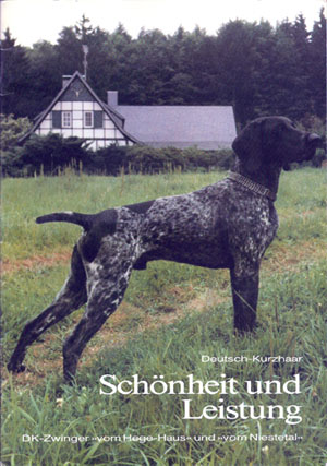 Deutsch Kurzhaar - Schoenheit und Leistung - DK-Zwinger vom Hege-Haus and vom Niestetal, by Karin Stramann